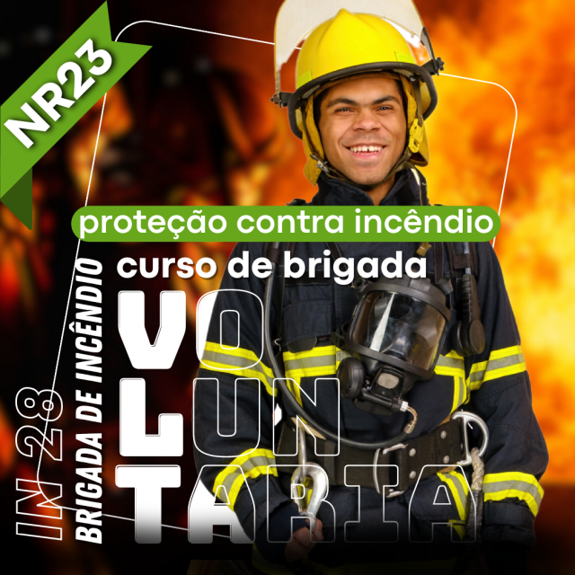 NR23 - IN 28 - Proteo contra Incndios - Brigada de Incndio - Curso de Brigada Voluntria.